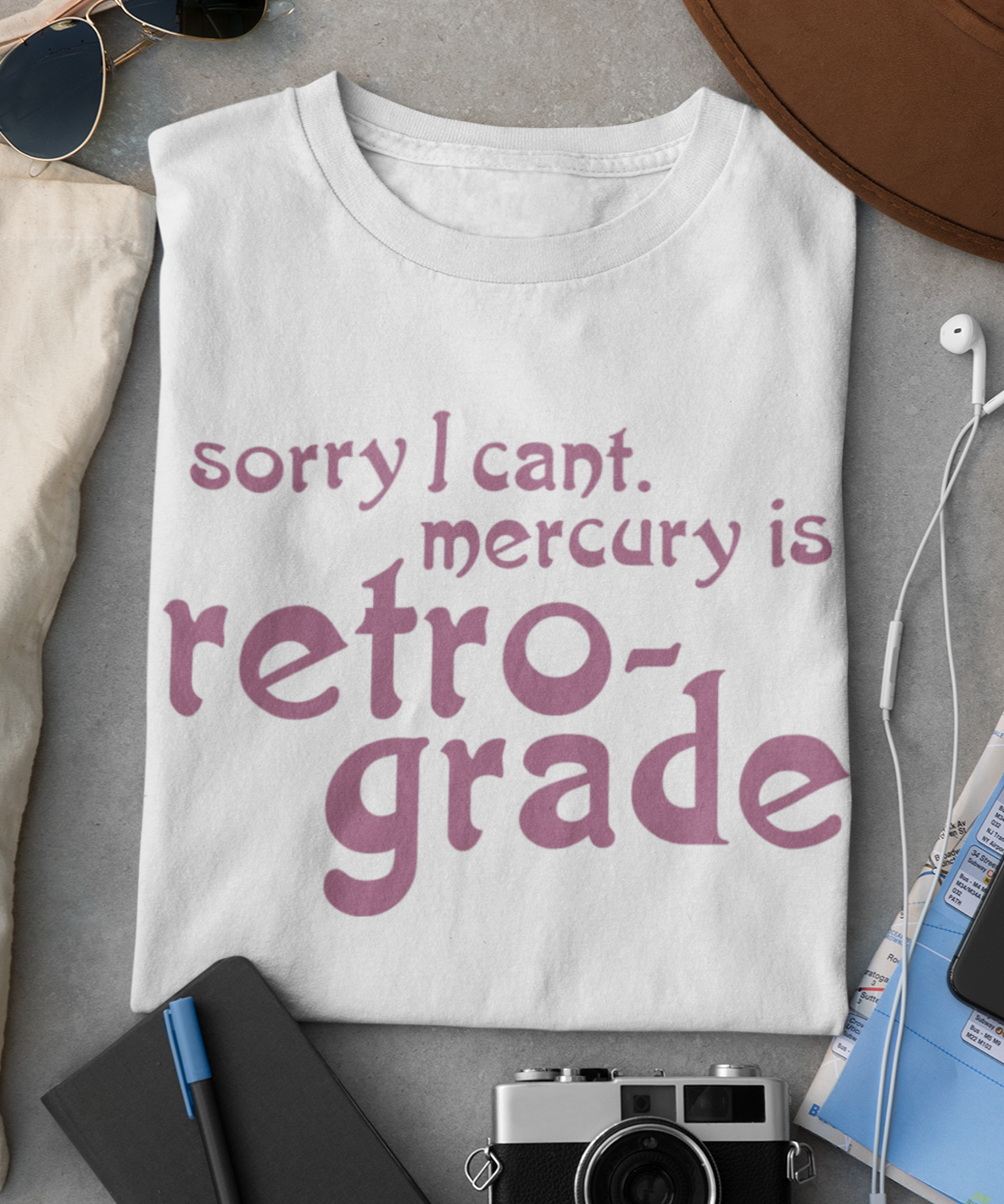 Sorry I Can't. Mercury Is Retrograde Adult Fun Spiritual Astrology T-shirt