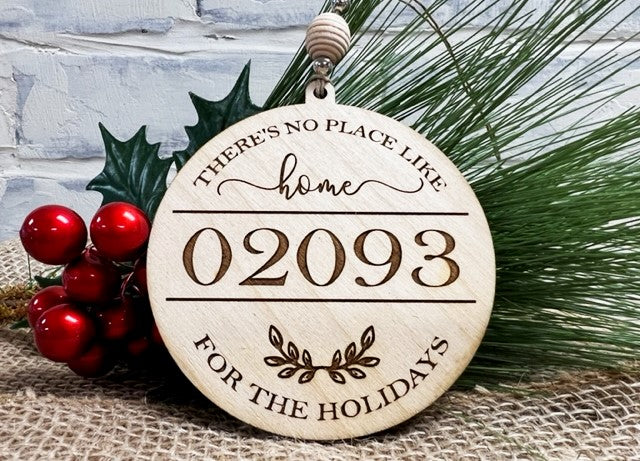 There's No Place Like Home For The Holidays with your custom zip code engraved for decoration or gift