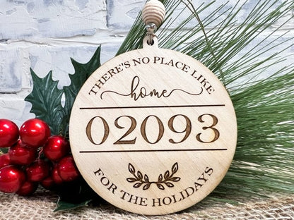 There's No Place Like Home For The Holidays with your custom zip code engraved for decoration or gift