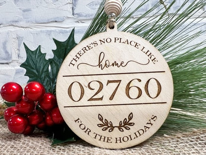 There's No Place Like Home For The Holidays with your custom zip code engraved for decoration or gift