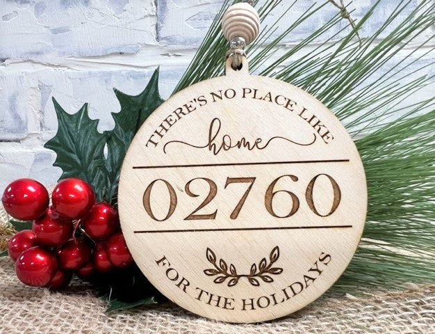 There's No Place Like Home For The Holidays with your custom zip code engraved for decoration or gift