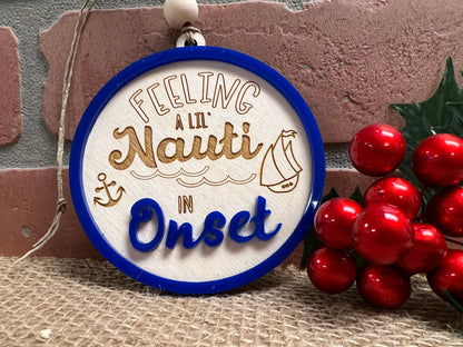 Feelin Lil Nauti In Onset Decorative ornament or Gift