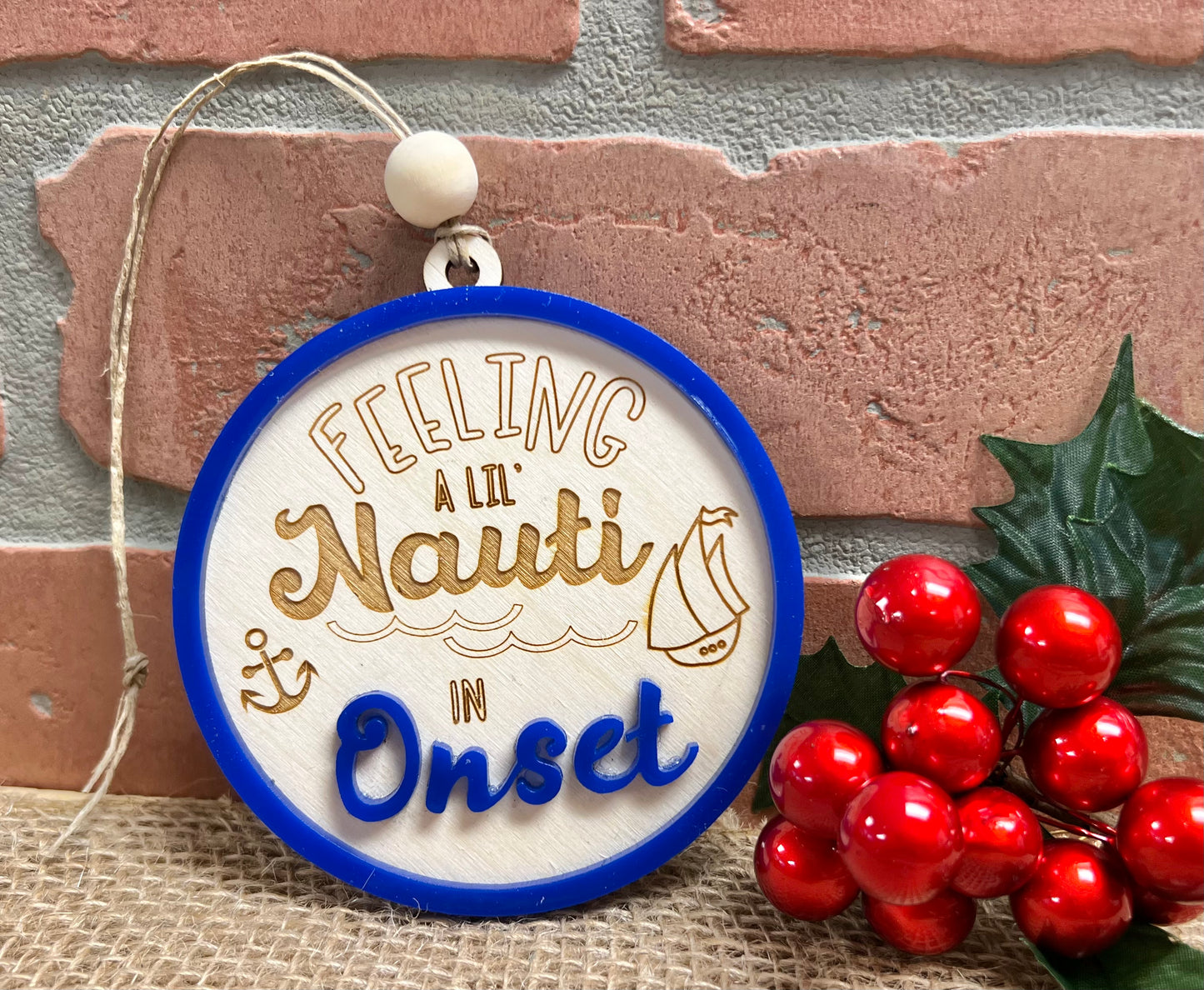 Feelin Lil Nauti In Onset Decorative ornament or Gift